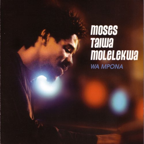 ALBUM: Moses Taiwa Molelekwa - Wa Mpona