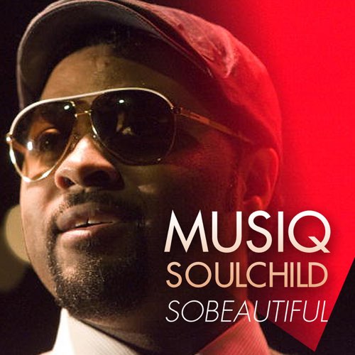 ALBUM: Musiq Soulchild - Sobeautiful