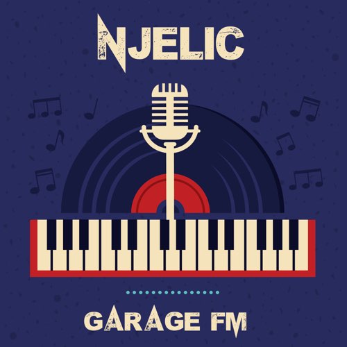 ALBUM: Njelic - Garage FM