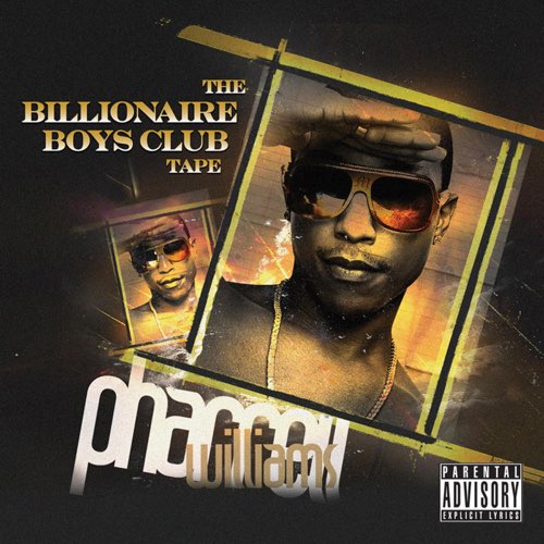 ALBUM: Pharrell Williams - The Billionaire Boys Club Tape