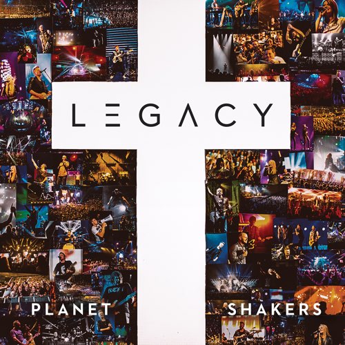 ALBUM: Planetshakers - Legacy (Live)