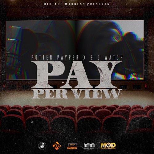 ALBUM: Potter Payper & Big Watch - Pay Per View