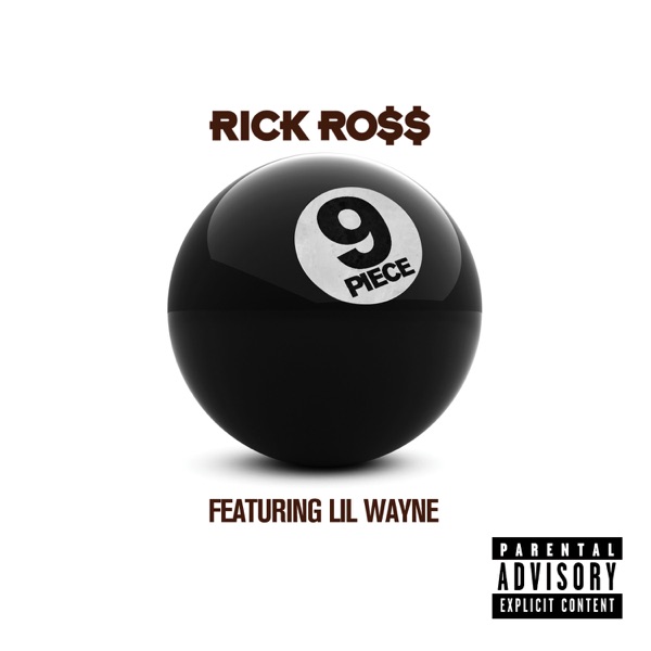Rick Ross - 9 Piece (feat. Lil Wayne)