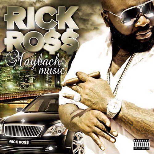 ALBUM: Rick Ross - Maybach Music
