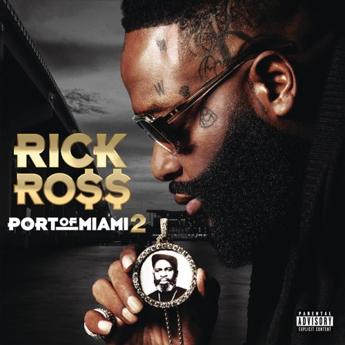 ALBUM: Rick Ross - Port of Miami 2