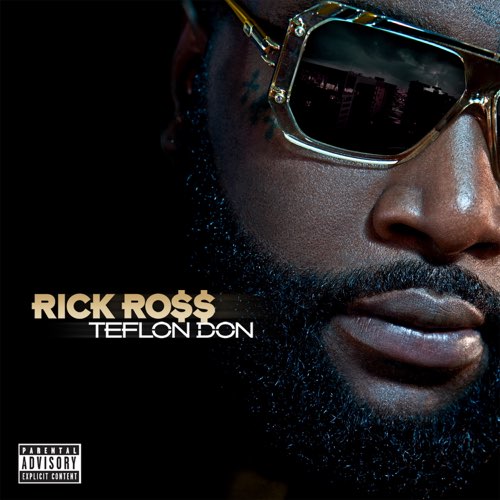 ALBUM: Rick Ross - Teflon Don