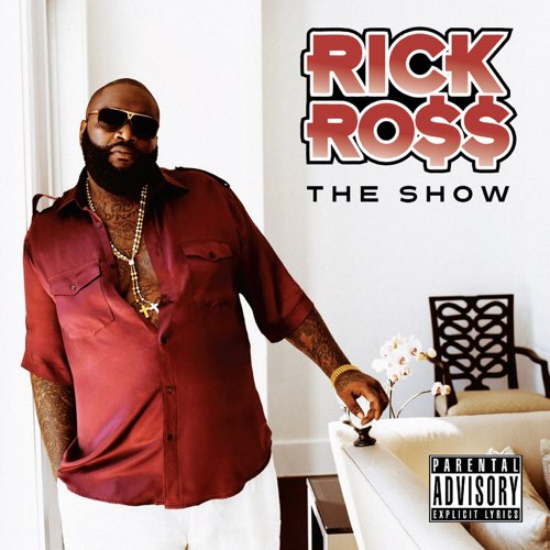 ALBUM: Rick Ross - The Show