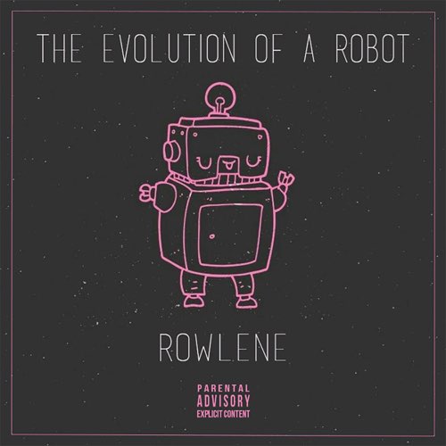 Rowlene - The Evolution of a Robot - EP