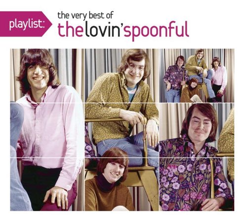 The Lovin' Spoonful - Playlist: The Very Best Of The Lovin' Spoonful