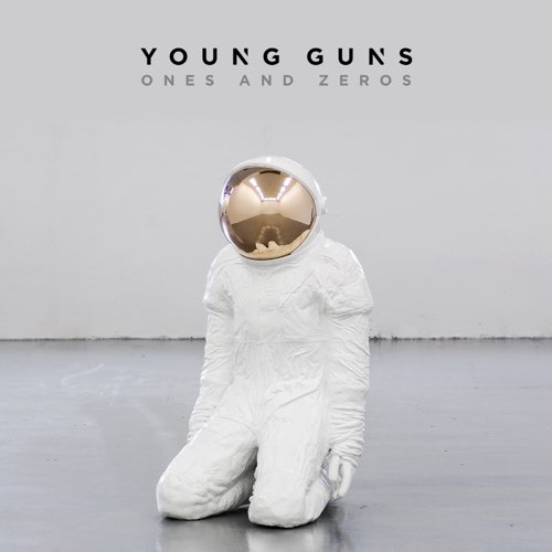 ALBUM: Young Guns - Ones and Zeros (Deluxe)