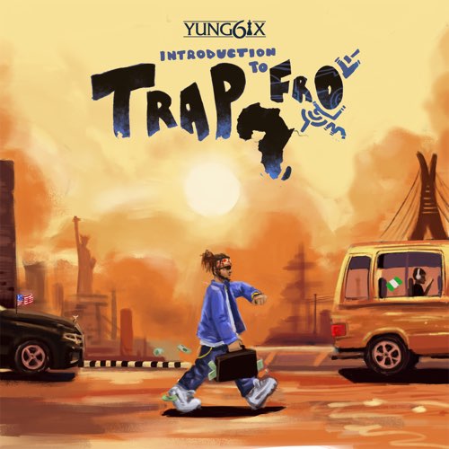 ALBUM: Yung6ix - Introduction to Trapfro