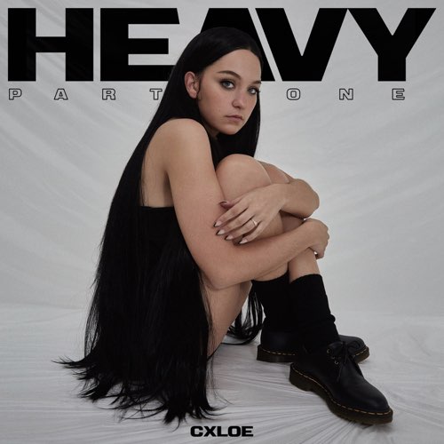 CXLOE - Heavy, Pt. 1 - EP