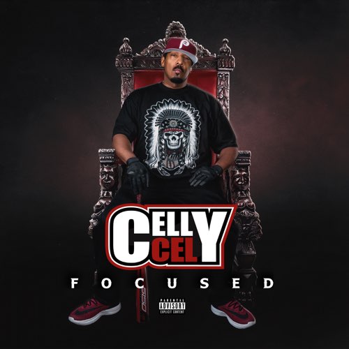 ALBUM: Celly Cel - Focused
