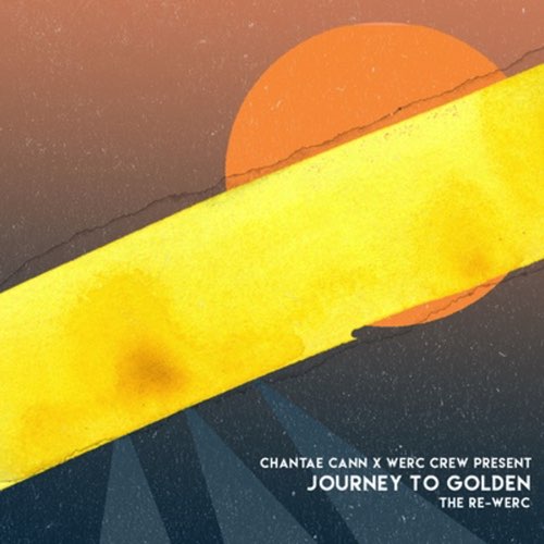 ALBUM: Chantae Cann - Journey to Golden the Re-Werc