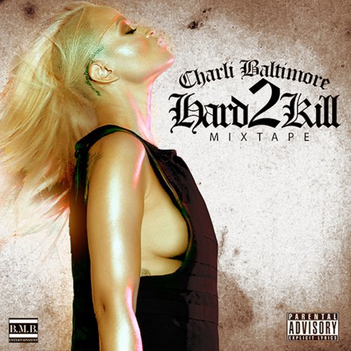 ALBUM: Charli Baltimore - Hard 2 Kill