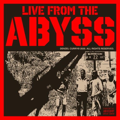 Denzel Curry - Live From The Abyss