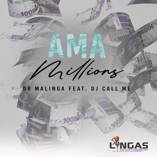 Dr Malinga - Ama Millions (feat. DJ Call Me)