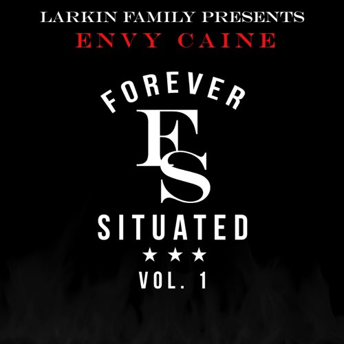 Album: ENVY CAINE - Forever Situated Vol.1