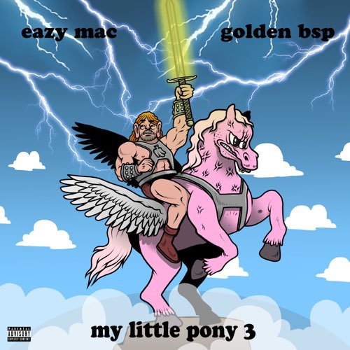Eazy Mac & Golden Bsp - My Little Pony 3 - EP