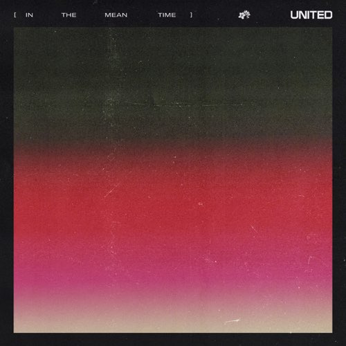 Hillsong UNITED - (in the meantime) - EP