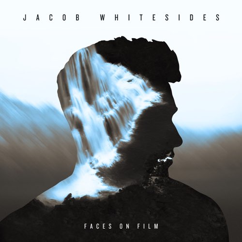 ALBUM: Jacob Whitesides - Faces on Film
