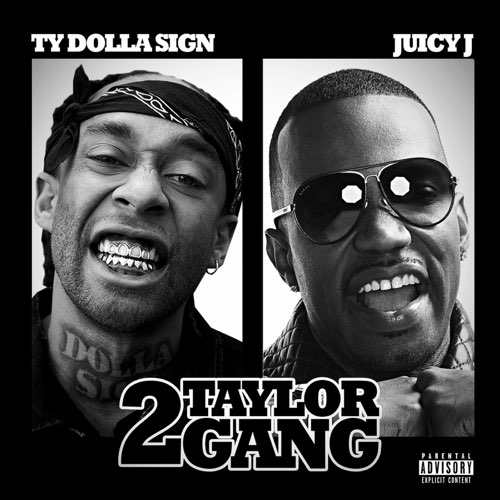 Album: Juicy J & Ty Dolla $ign - 2 Taylor Gang