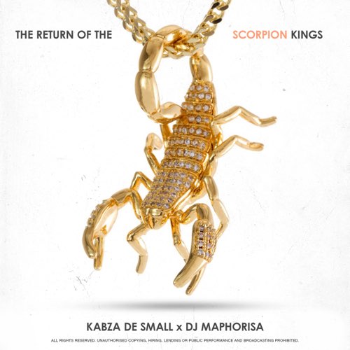 Album: Kabza De Small & DJ Maphorisa - The Return of the Scorpion Kings