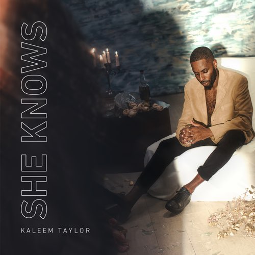 Album: Kaleem Taylor - She Knows