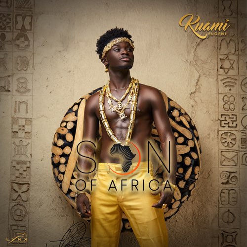 ALBUM: Kuami Eugene - Son Of Africa