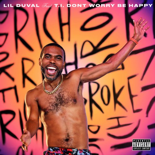 Lil Duval - Don't Worry Be Happy (feat. T.I.)