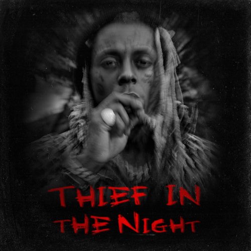 Lil Wayne - Thief In The Night - EP