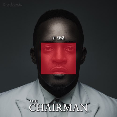 Album: M.I Abaga - The Chairman