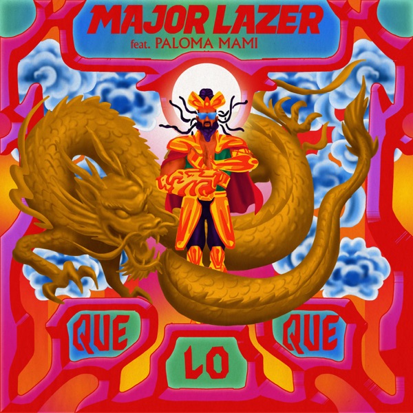 Major Lazer - QueLoQue (feat. Paloma Mami)