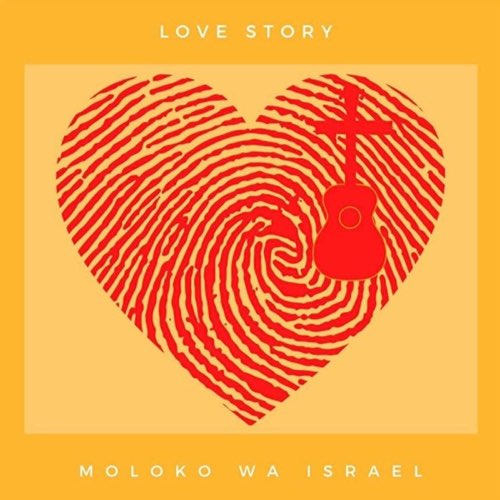 Album: Moloko wa Israel - Love Story