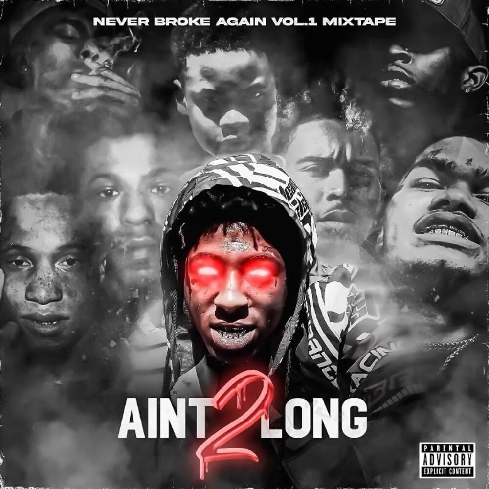 Download NBA Youngboy - Ain't 2 Long (Mixtape) on Mphiphop