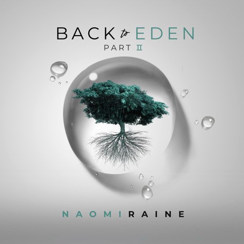 Album: Naomi Raine - Back to Eden Pt. II