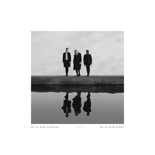 Album: PVRIS - All We Know of Heaven, All We Need of Hell