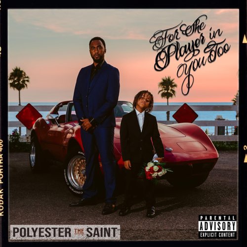 Album: Polyester the Saint - For the Player in You Too