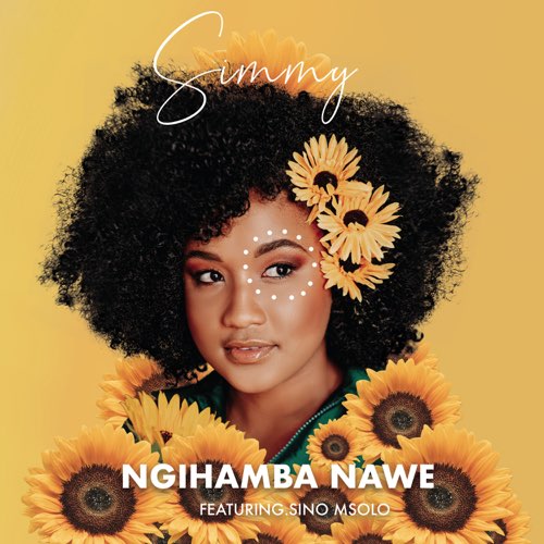 Simmy - Ngihamba Nawe (feat. Sino Msolo)