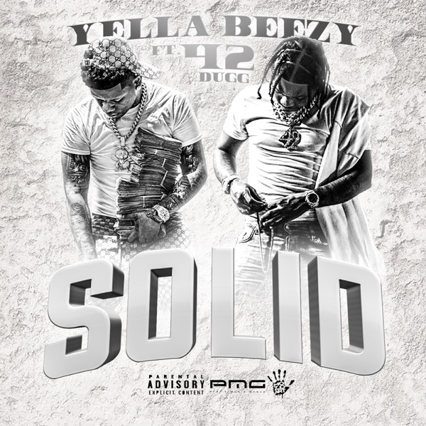 Yella Beezy - Solid (feat. 42 Dugg)
