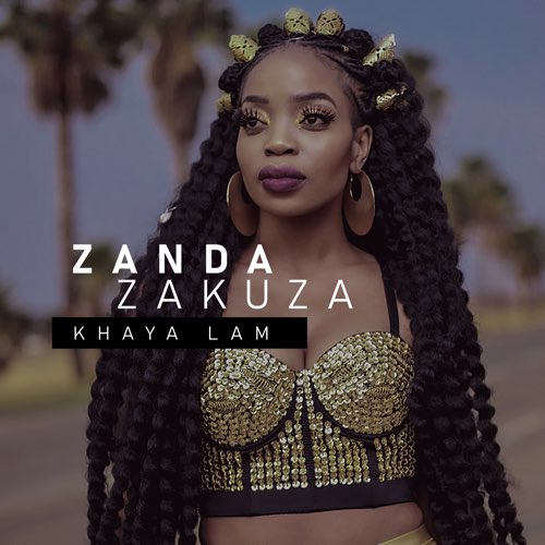 Zanda Zakuza - Khaya Lam (feat. Master KG & Prince Benza)