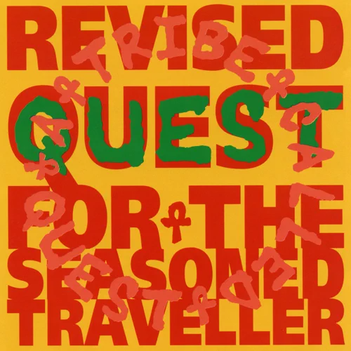 A Tribe Called Quest - Revised Quest for the Seasoned Traveller