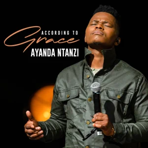 Album: Ayanda Ntanzi - According to Grace