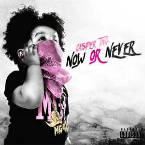 Casper TNG - Now or Never - EP
