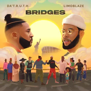 Album: Da' T.R.U.T.H. & Limoblaze - Bridges
