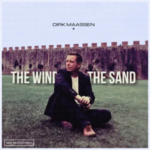 Album: Dirk Maassen - The Wind and the Sand