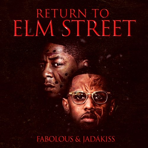 Fabolous & Jadakiss - Return to Elm Street - EP