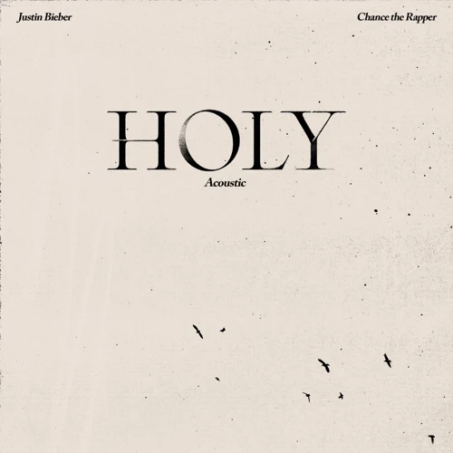 Justin Bieber - Holy (Acoustic) [feat. Chance the Rapper]