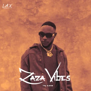 Album: L.A.X - ZaZa Vibes