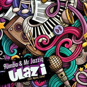Mr JazziQ & 9umba - uLazi (feat. Zuma & Mpura)